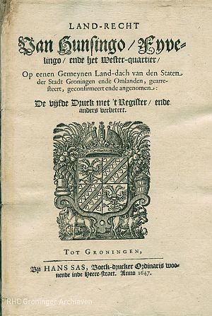 Titelblad van het 'Landrecht van Hunsingo, Fyvelingo ende het Wester-quartier', 1647,  RHC Groninger Archieven (1772-872)